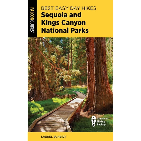 Best Easy Day Hikes Best Easy Day Hikes Sequoia and Kings Canyon National Parks, (Paperback)