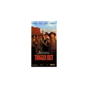 Trigger Fast