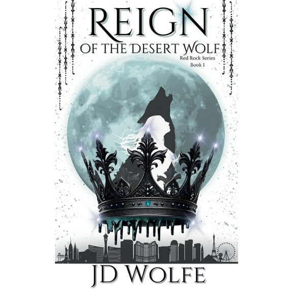 Red Rock Reign Of The Desert Wolf: Alpha, Book 1, (Paperback)