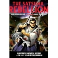 thumbnail image 1 of Pre-Owned The Satsuma Rebellion: Illustrated Japanese History - The Last Stand of the Samurai (Paperback) 1623171679 9781623171674, 1 of 2