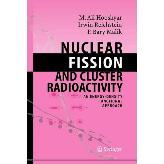 Nuclear Fission and Cluster Radioactivity: An Energy-Density Functional Approach, (Paperback)