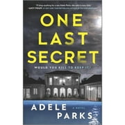 Pre-Owned One Last Secret: A Domestic Thriller Novel (Paperback 9780778386773) by Adele Parks