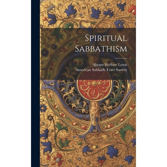 Spiritual Sabbathism (Hardcover)