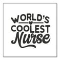 thumbnail image 1 of DistinctInk Custom Bumper Sticker - 6" x 6" Decorative Decal - White Background - World's Coolest Nurse - Black, 1 of 2