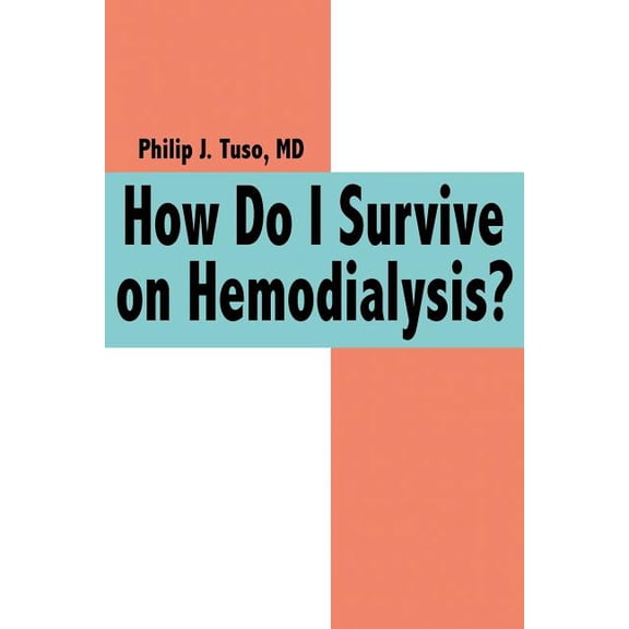 How Do I Survive on Hemodialysis?, (Paperback)