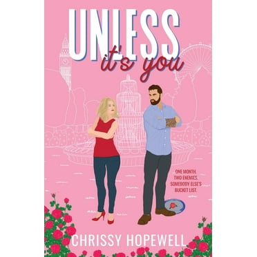 Hart Sisters: Unless It's You: An Enemies-to-Lovers London Romance (Paperback)