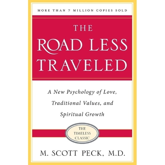 Pre-Owned The Road Less Traveled, Timeless Edition: A New Psychology of Love, Traditional Values and Spiritual Growth (Paperback) 0743243153 9780743243155