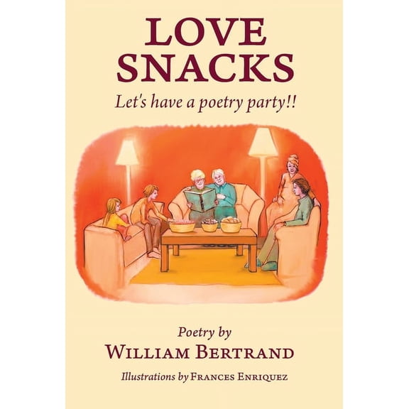 Love Snacks: Let's have a poetry party!!, (Hardcover)