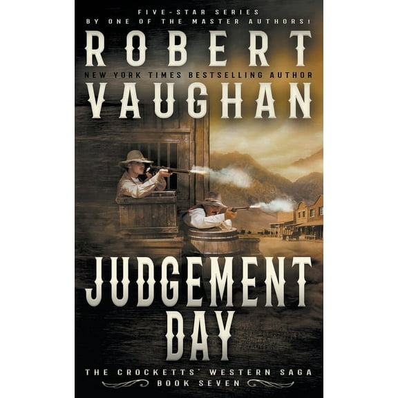 The Crocketts Judgement Day: A Classic Western, Book 7, (Paperback)