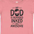 thumbnail image 4 of Inktastic My Dad is Bearded Inked and Awesome Boys or Girls Baby T-Shirt, 4 of 5