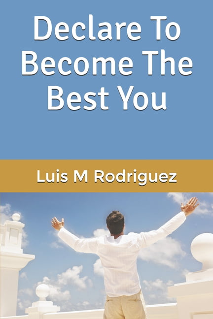 Declare To Become The Best You (Paperback) - Walmart.com