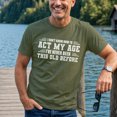 thumbnail image 4 of Jollimate I Don't Know How To Act My Age Shirt, Funny Men's Birthday Graphic Tee, Cool Retro Men's T-Shirt, 4 of 6