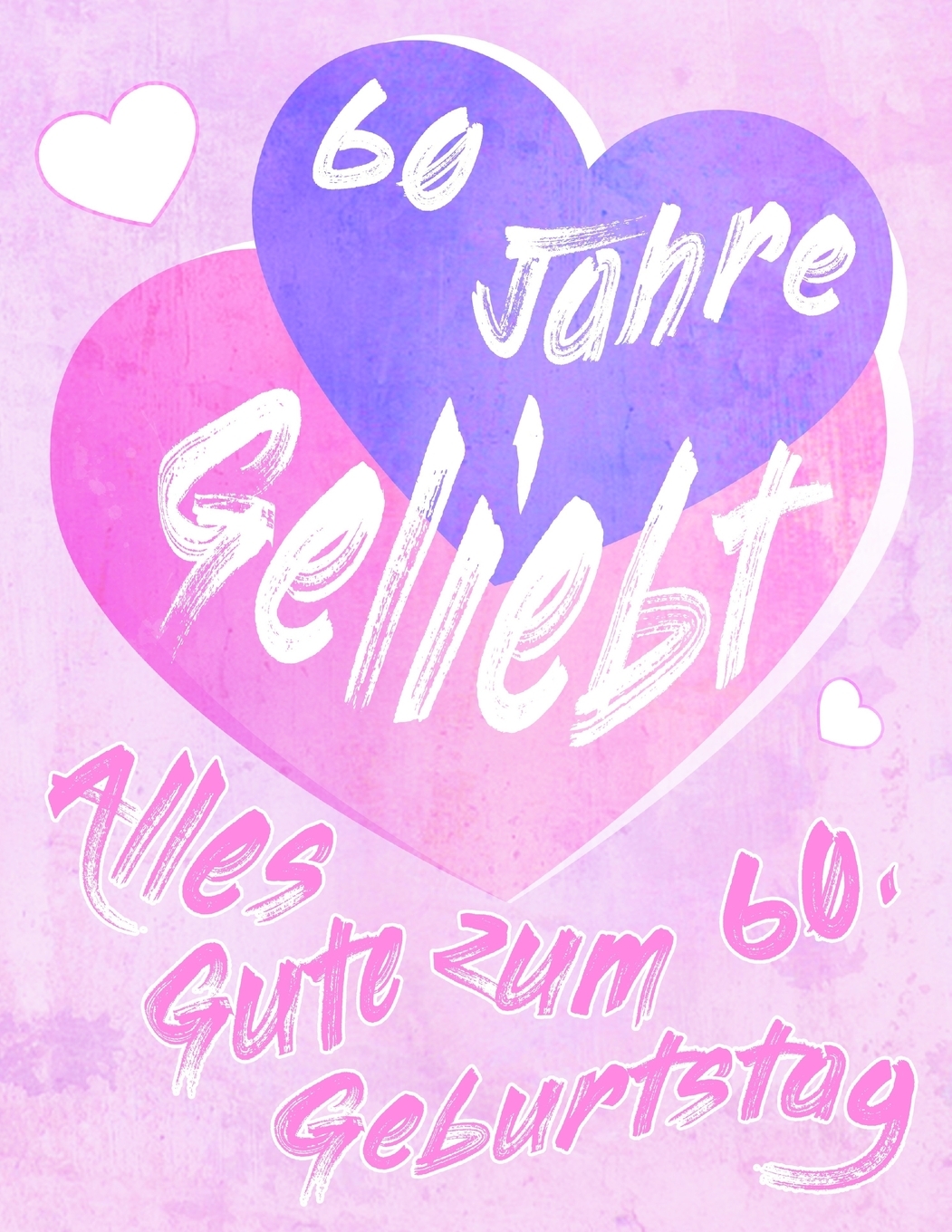 Geburtstagskarte 60 Jahre Geburtstagskarte 60 Jahre