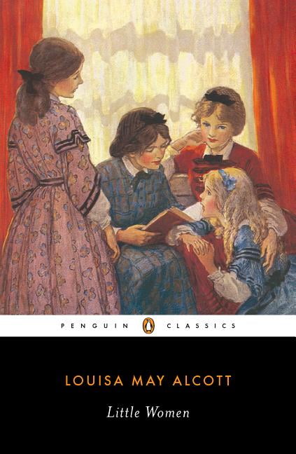 Penguin Classics: Little Women (Paperback) - Walmart.com - Walmart.com
