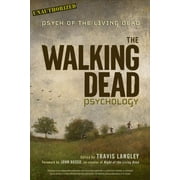 The Walking Dead Psychology: Psych of the Living Dead
