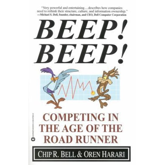 Pre-Owned Beep! Beep!: Competing in the Age of the Road Runner (Paperback) 0446676543 9780446676540