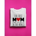 thumbnail image 3 of Best Mom In The World Sweatshirt Women -SPIdeals Designs, Female XX-Large, 3 of 4