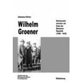 thumbnail image 2 of Wilhelm Groener (Beitrage Zur Militargeschichte) (Édition Allemande), 2 of 4