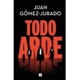 thumbnail image 1 of Todo Arde Ediciones B Pasta Blanda, 1 of 2