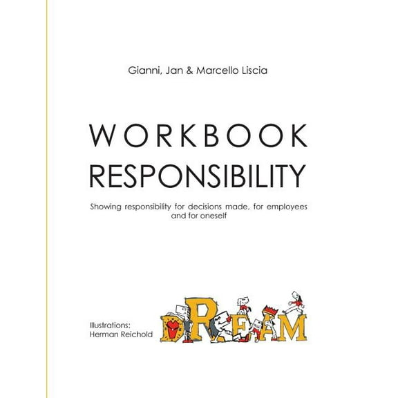 Workbook Responsibility: Showing responsibility for decisions made, for employees and for oneself, (Paperback)