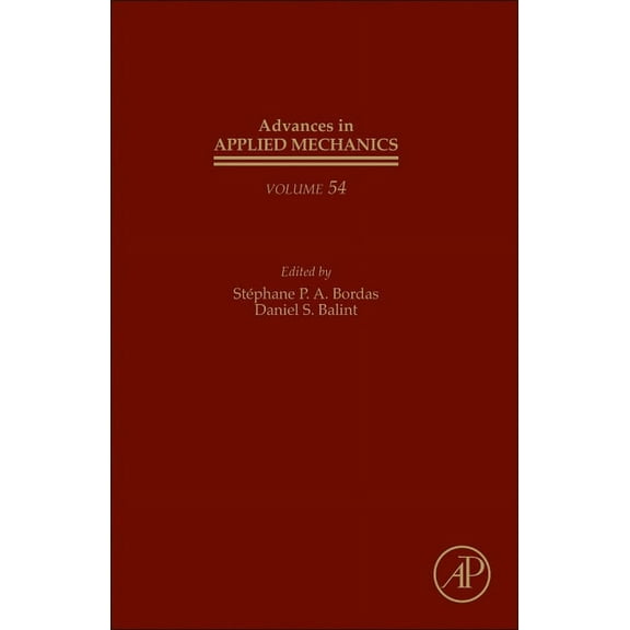 Advances in Applied Mechanics Advances in Applied Mechanics: Volume 54, Book 54, (Hardcover)