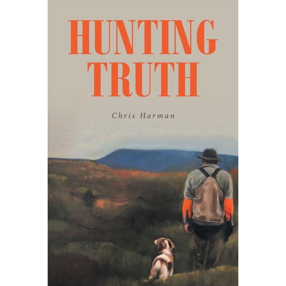 Hunting Truth, (Paperback)