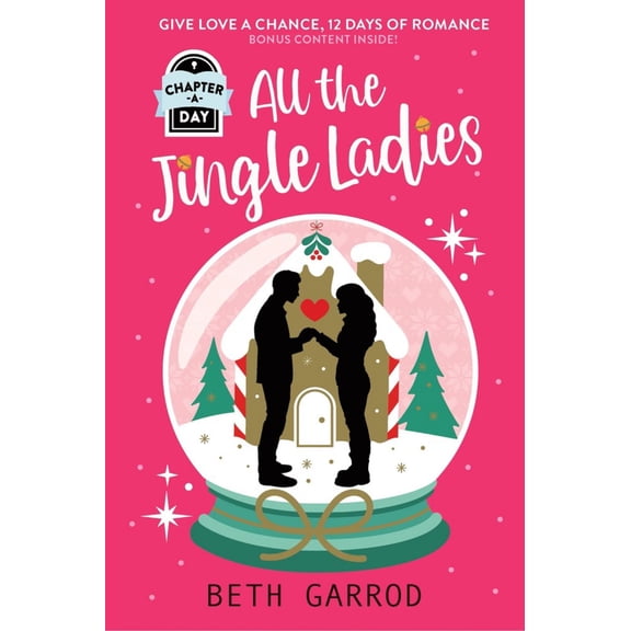 All the Jingle Ladies: a Countdown to Christmas Advent Novel (Paperback)