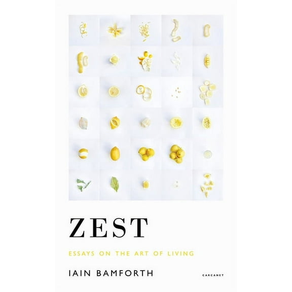 Zest: Essays on the Art of Living, (Paperback)