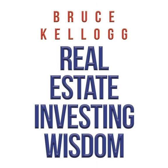 Real Estate Investing Wisdom, (Paperback)