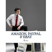 Amazon, Paypal, Ebay : A Road Map and History