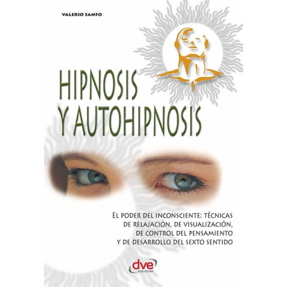 Hipnosis y autohipnosis, (Paperback)