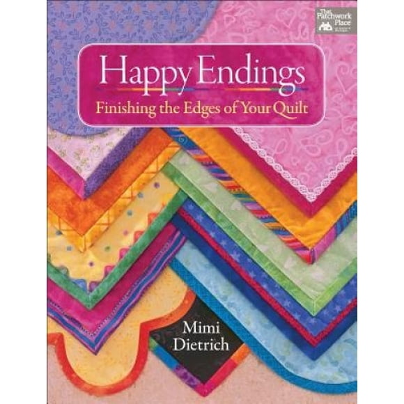 Happy Endings: Finishing the Edges of Your Quilts