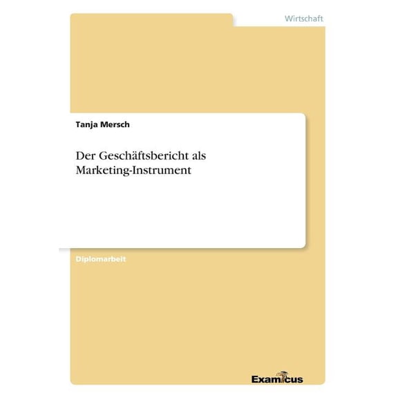 Der Geschäftsbericht als Marketing-Instrument, (Paperback)