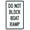 Warning Sign 5, variant on Do Not Block Boat Ramp Sign 8"x12" - Marina Security Metal for Boat Launch Lake Business Home Outdoor Indoor Road Yard Garage