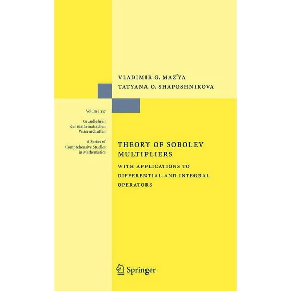 Grundlehren Der Mathematischen Wissensch Theory of Sobolev Multipliers: With Applications to Differential and Integral Operators, Book 337, (Hardcover)