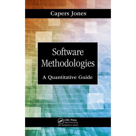 Software Methodologies: A Quantitative Guide (Hardcover)