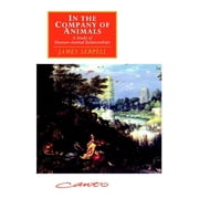 Canto Original In the Company of Animals: A Study of Human-Animal Relationships, (Paperback)