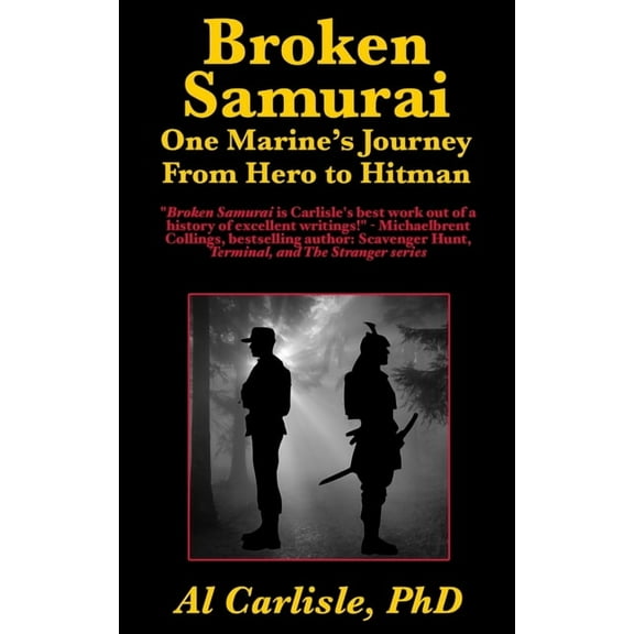 Development of the Violent Mind Broken Samurai: One Marine's Journey From Hero to Hitman, Book 3, (Paperback)