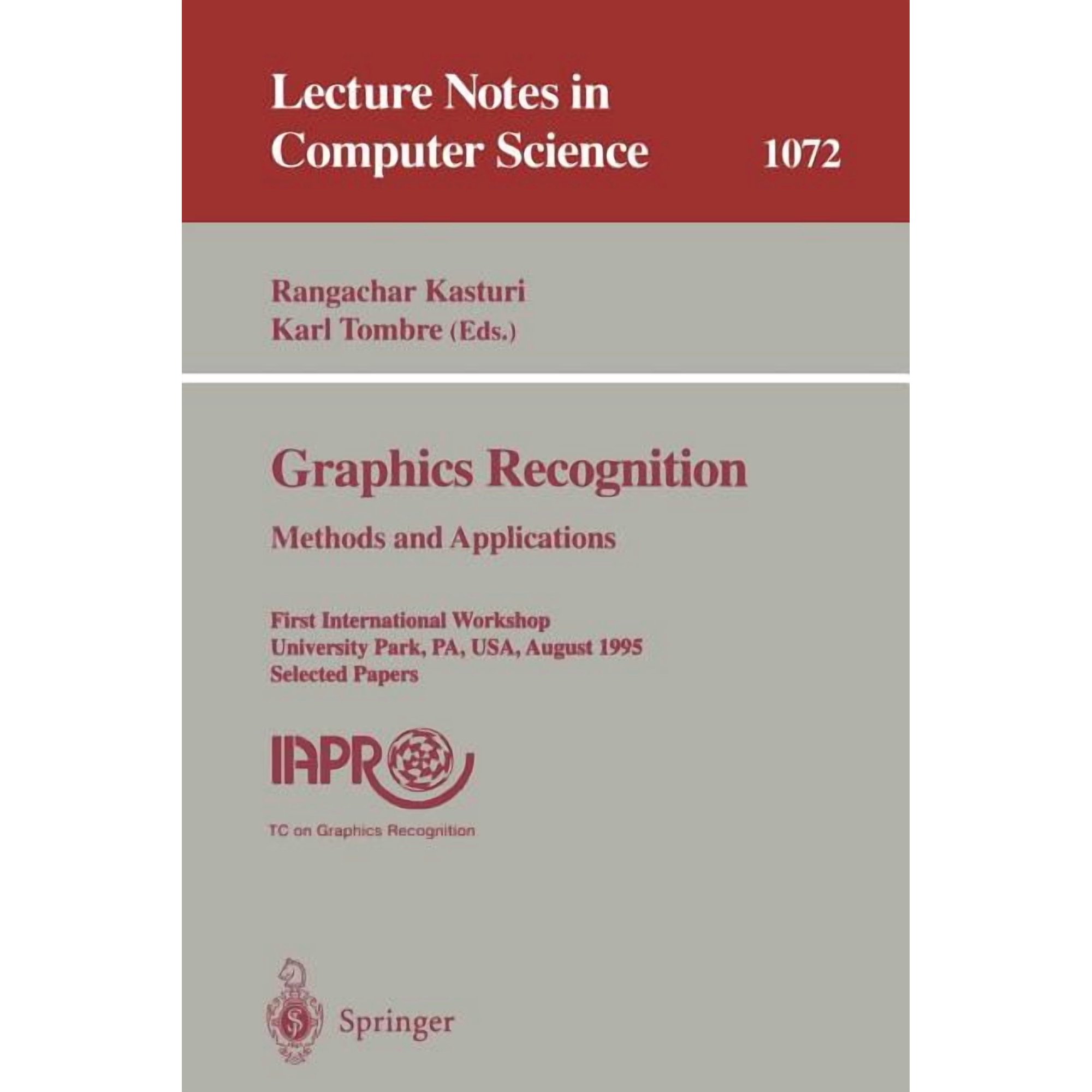 Lecture Notes in Computer Science Graphics Recognition. Methods and Applications: First International Workshop University Park Pa Usa August (10-11) Book 1072 (Paperback)