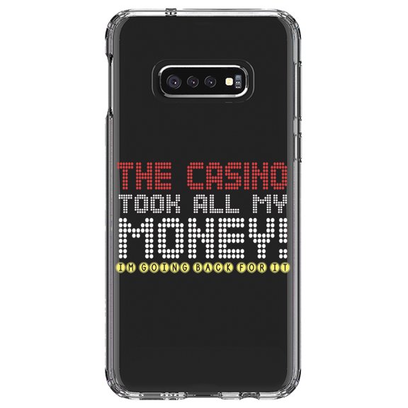DistinctInk Clear Shockproof Hybrid Case for Samsung Galaxy S10e (5.8" Screen) - TPU Bumper Acrylic Back Tempered Glass Screen Protector - The Casino Took All My Money