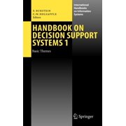 International Handbooks on Information S Handbook on Decision Support Systems 1: Basic Themes, (Hardcover)
