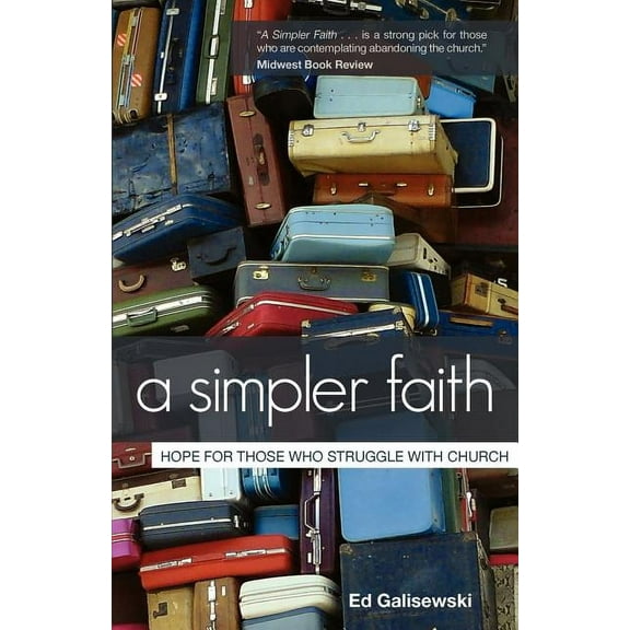 A Simpler Faith (Paperback)