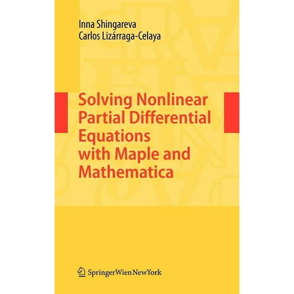 Solving Nonlinear Partial Differential Equations with Maple and Mathematica, (Hardcover)