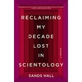 thumbnail image 1 of Reclaiming My Decade Lost in Scientology: A Memoir, 1 of 2