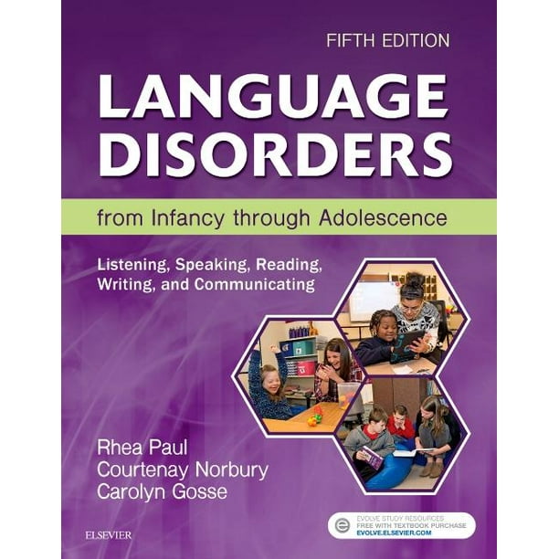 Language Disorders From Infancy Through Adolescence Listening Speaking Reading Writing And Municating Edition 5 Hardcover Walmart Walmart 