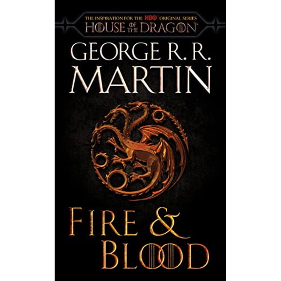 Pre-Owned Fire & Blood (HBO Tie-In Edition): 300 Years Before a Game of Thrones (Mass Market Paperback) 0593598016 9780593598016