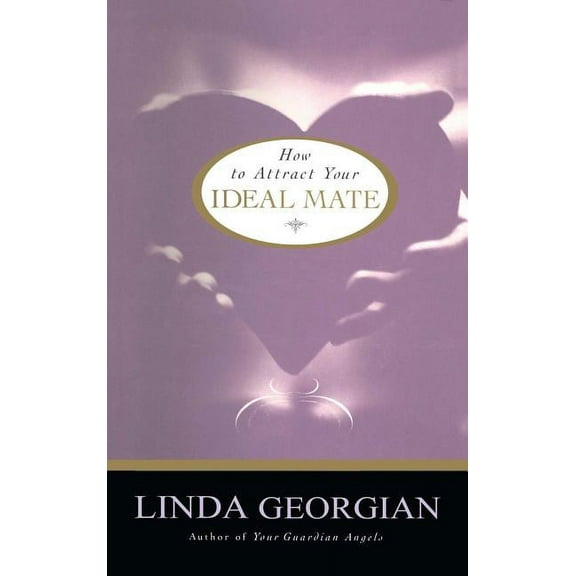 How to Attract Your Ideal Mate, (Paperback)