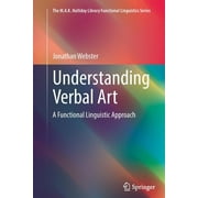 M.A.K. Halliday Library Functional Linguistics: Understanding Verbal Art: A Functional Linguistic Approach (Paperback)