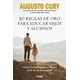 thumbnail image 1 of Libro 20 Reglas De Oro Para Educar Hijos Y Alumnos. Como Formar Mentes Brillantes En La Era De La Ansiedad Tapa Blanda, Autor Cury Augusto, Editorial Oceano, 1 of 2