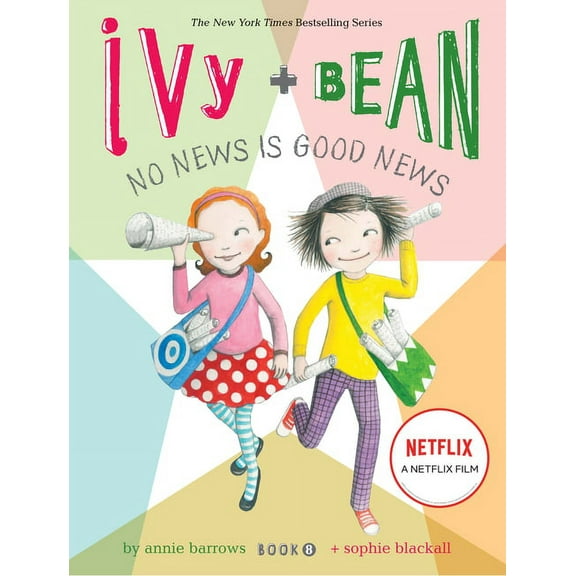 Ivy & Bean Ivy Bean No News Is Good News, Book 08, (Hardcover)